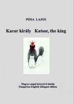 Pósa Lajos: Kacor király | Katsor the king